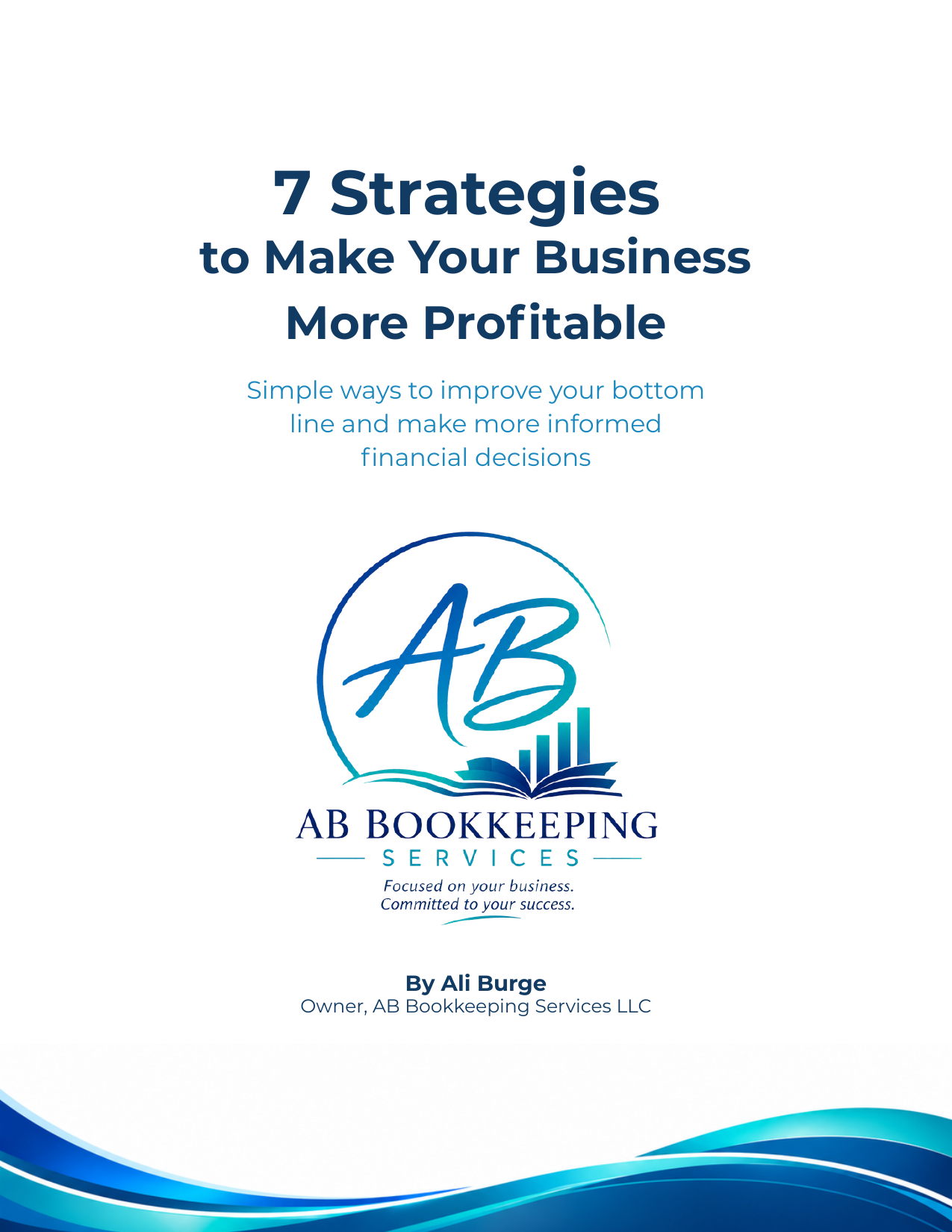 Cover of the free eBook 7 Strategies to Make Your Business More Profitable by Ali Burge, AB Bookkeeping Services LLC